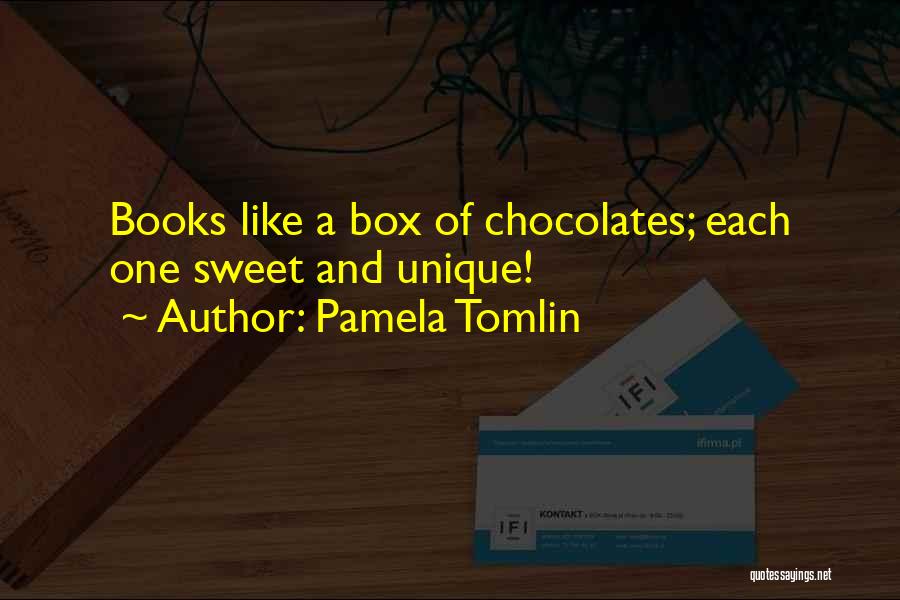 Chocolates Quotes By Pamela Tomlin