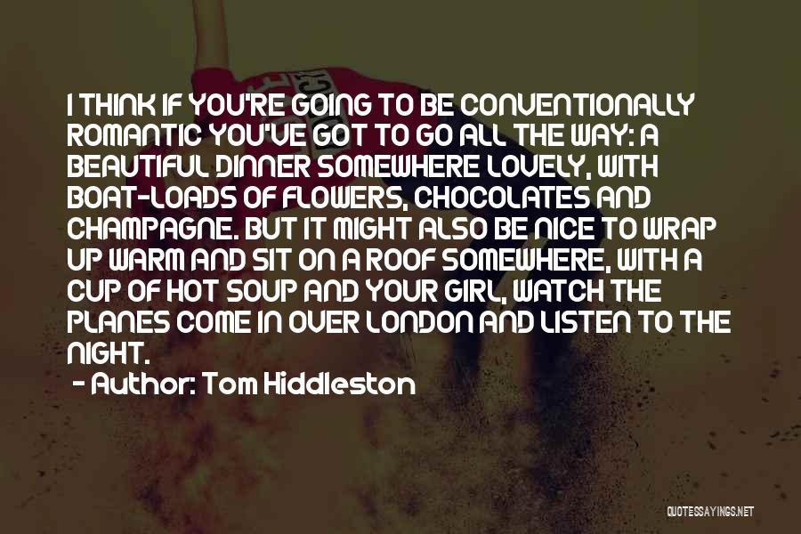 Chocolates Quotes By Tom Hiddleston