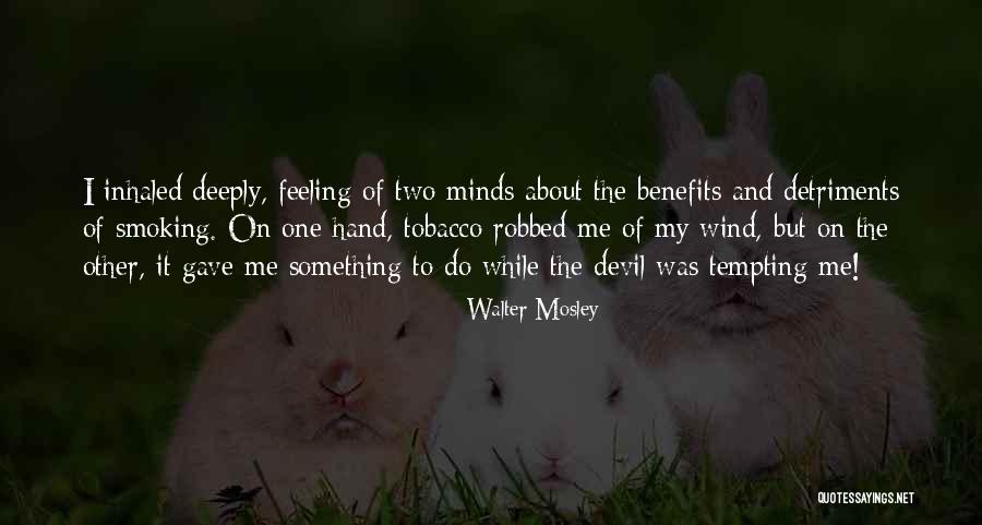 Chocolats Latour Quotes By Walter Mosley Chocolats Latour Quotes By Walter Mosley