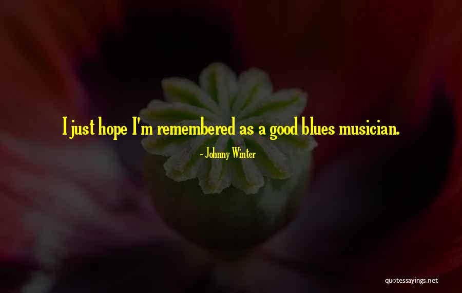 Chocolettos Quotes By Johnny Winter Chocolettos Quotes By Johnny Winter