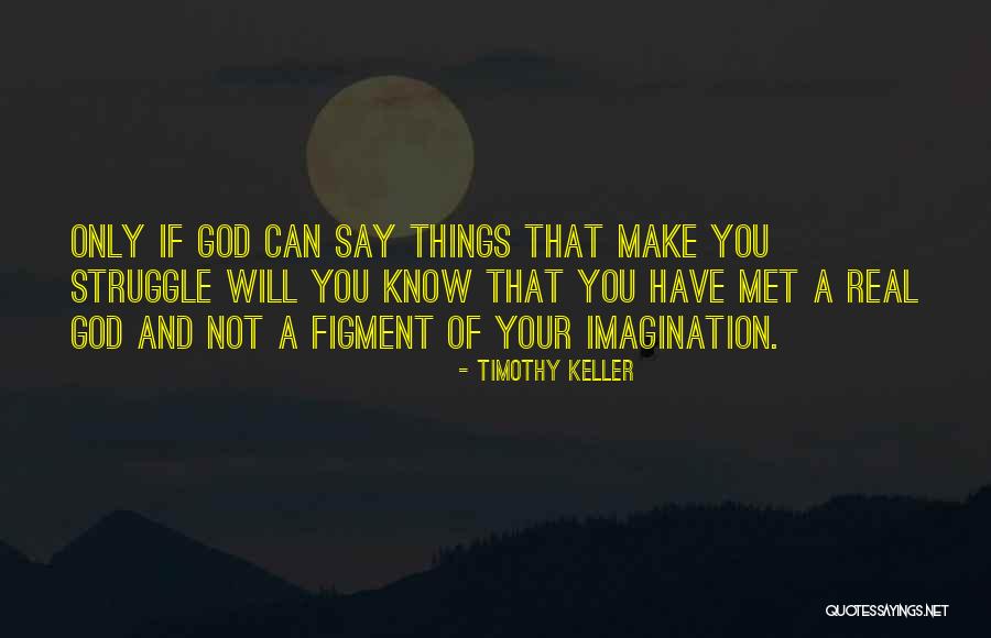 Choctaws Ice Quotes By Timothy Keller