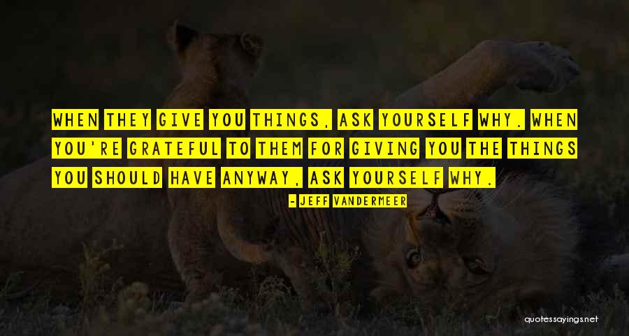 Chod Tko Ctyrkolov Quotes By Jeff VanderMeer Chod Tko Ctyrkolov Quotes By Jeff VanderMeer