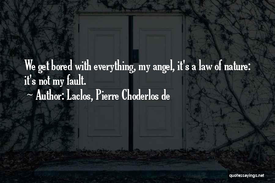 Choderlos De Laclos Quotes By Laclos, Pierre Choderlos De