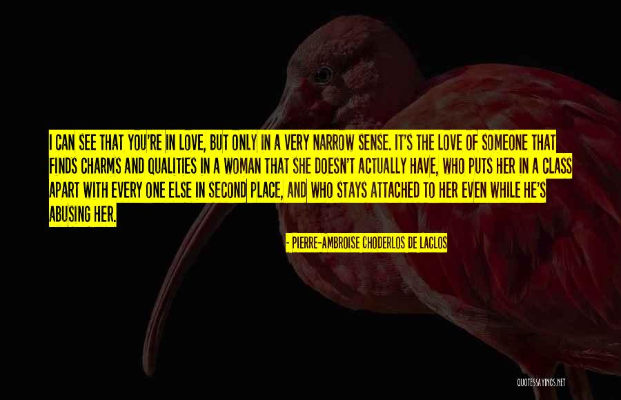 Choderlos De Laclos Quotes By Pierre-Ambroise Choderlos De Laclos Choderlos De Laclos Quotes By Pierre-Ambroise Choderlos De Laclos