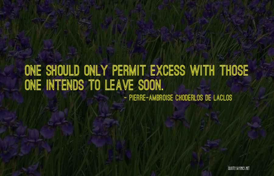 Choderlos De Laclos Quotes By Pierre-Ambroise Choderlos De Laclos Choderlos De Laclos Quotes By Pierre-Ambroise Choderlos De Laclos