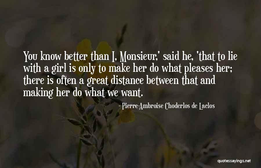 Choderlos De Laclos Quotes By Pierre-Ambroise Choderlos De Laclos