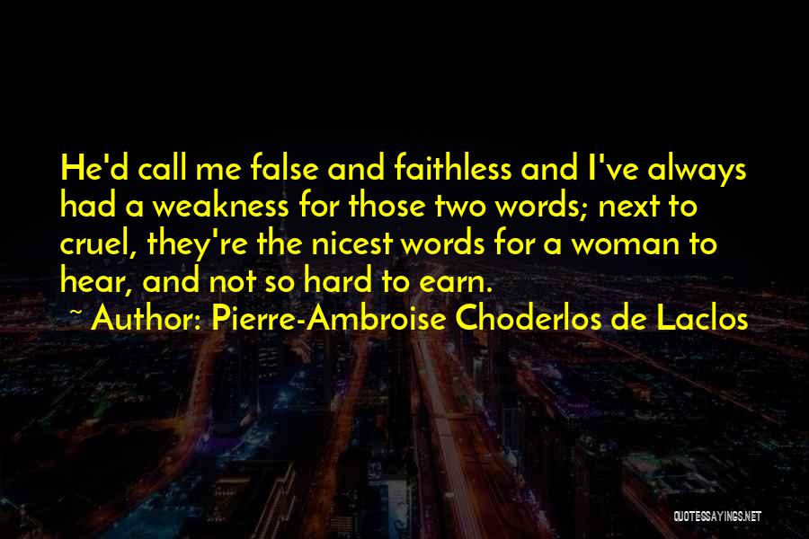 Choderlos De Laclos Quotes By Pierre-Ambroise Choderlos De Laclos