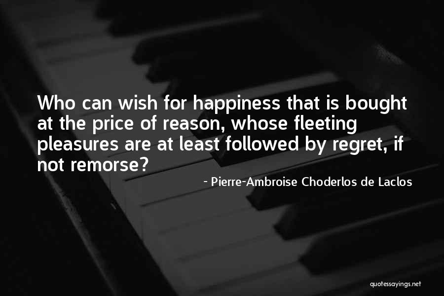 Choderlos De Laclos Quotes By Pierre-Ambroise Choderlos De Laclos