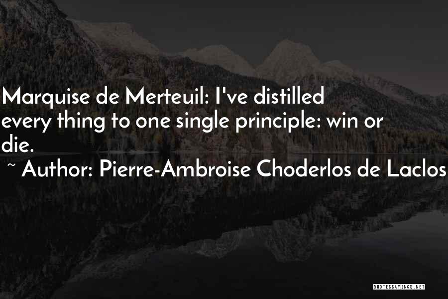 Choderlos De Laclos Quotes By Pierre-Ambroise Choderlos De Laclos