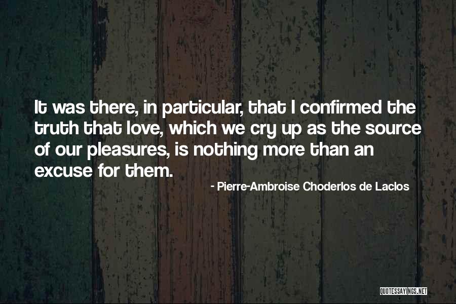 Choderlos De Laclos Quotes By Pierre-Ambroise Choderlos De Laclos