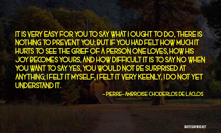 Choderlos De Laclos Quotes By Pierre-Ambroise Choderlos De Laclos Choderlos De Laclos Quotes By Pierre-Ambroise Choderlos De Laclos