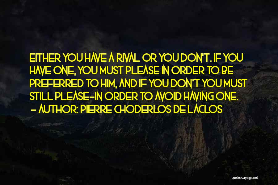 Choderlos De Laclos Quotes By Pierre Choderlos De Laclos