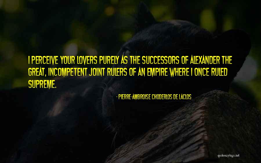 Choderlos Quotes By Pierre-Ambroise Choderlos De Laclos Choderlos Quotes By Pierre-Ambroise Choderlos De Laclos
