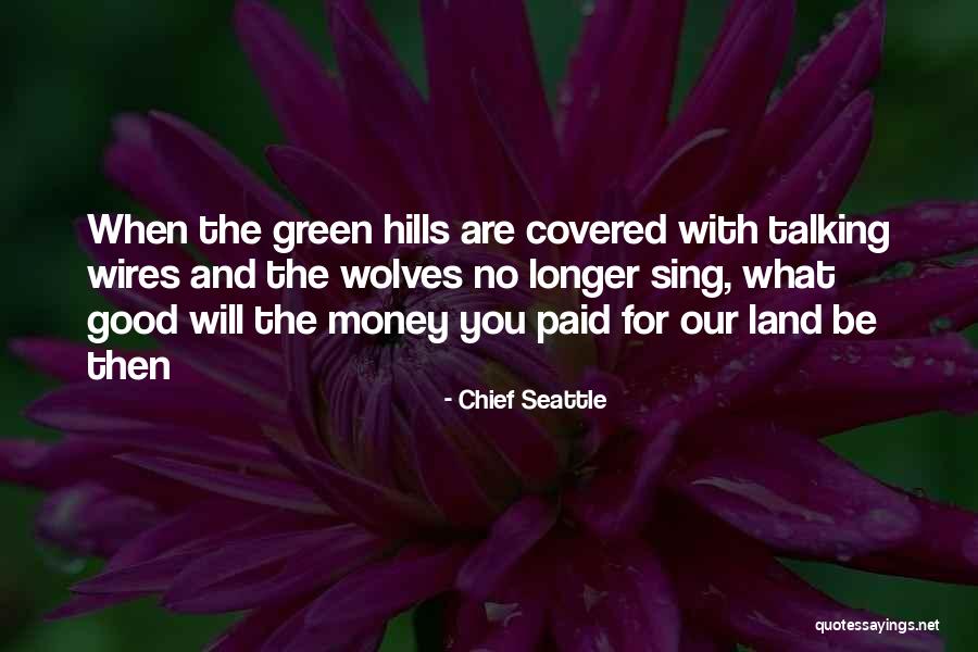Chodn K Sl Vy Quotes By Chief Seattle Chodn K Sl Vy Quotes By Chief Seattle