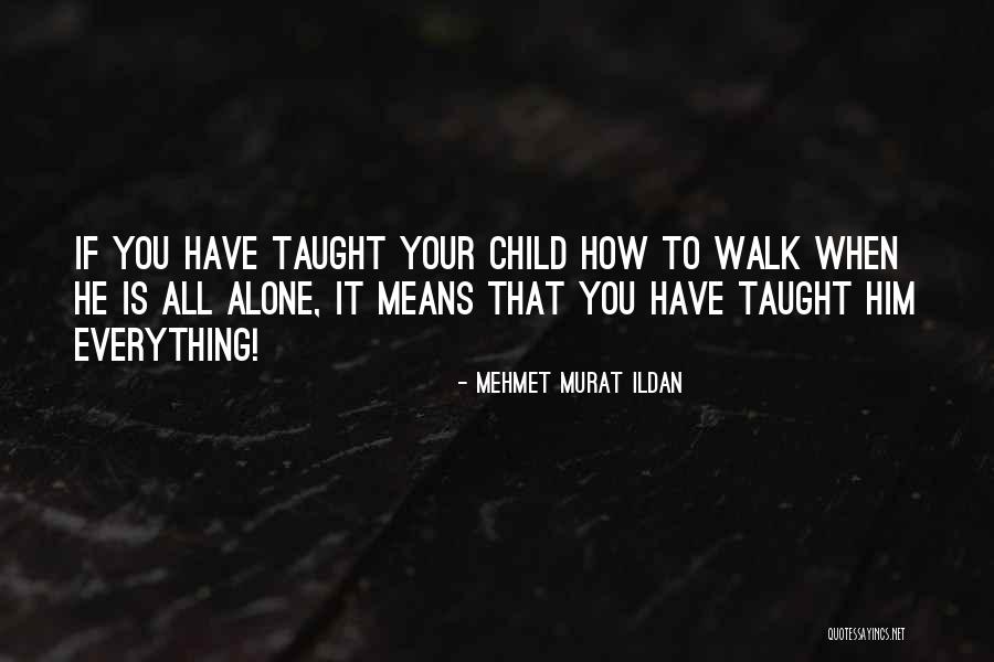 Chodte Do Neba Quotes By Mehmet Murat Ildan Chodte Do Neba Quotes By Mehmet Murat Ildan