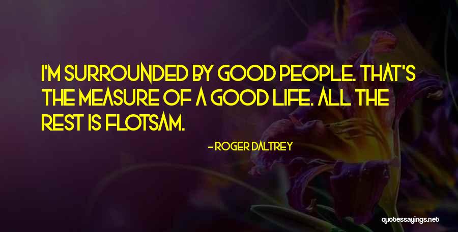 Chodz Tutaj Quotes By Roger Daltrey Chodz Tutaj Quotes By Roger Daltrey