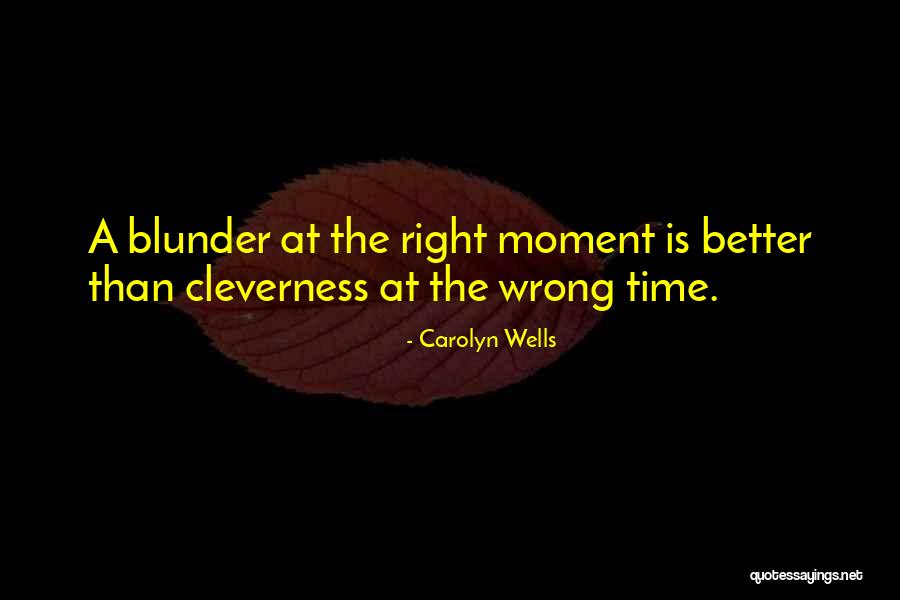 Choephelling Quotes By Carolyn Wells Choephelling Quotes By Carolyn Wells