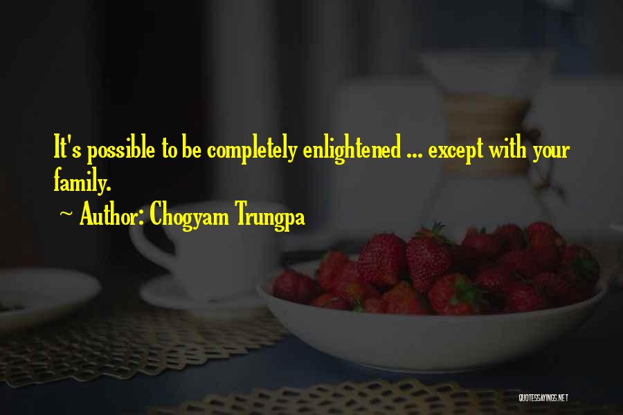 Chogyam Quotes By Chogyam Trungpa