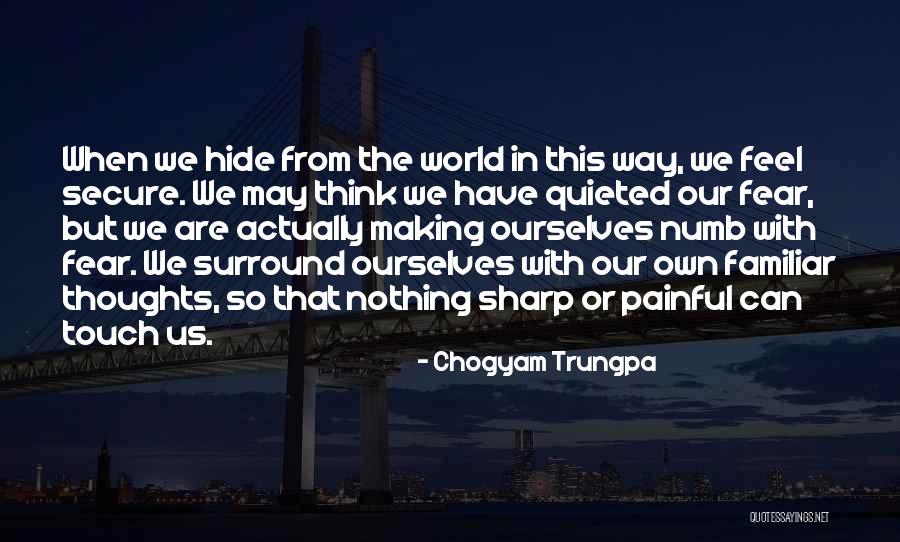 Chogyam Trungpa Quotes 1241550