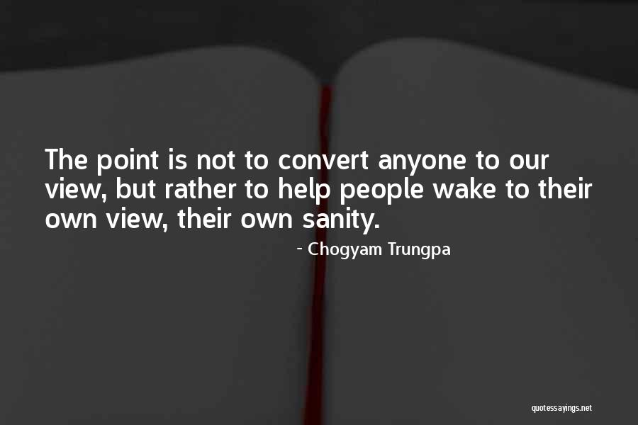 Chogyam Trungpa Quotes 1759576