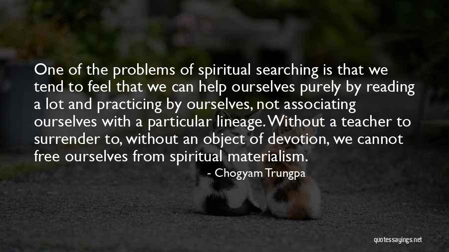 Chogyam Trungpa Quotes 2007708