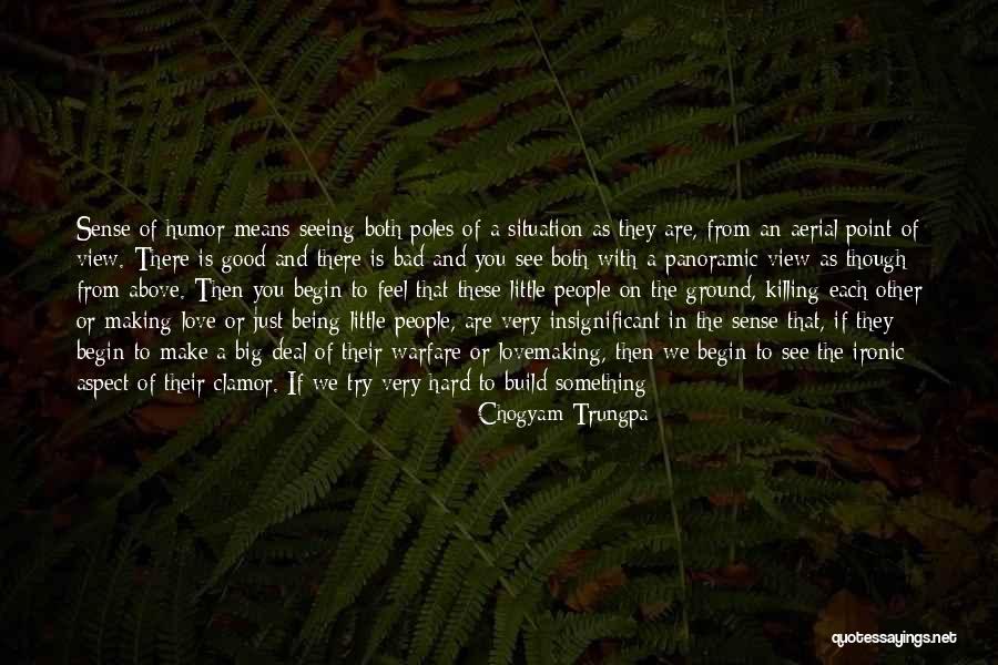 Chogyam Trungpa Quotes 833244