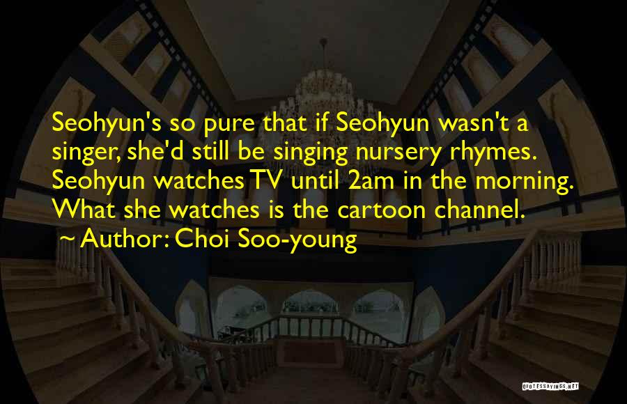 Choi Soo-young Quotes 856668
