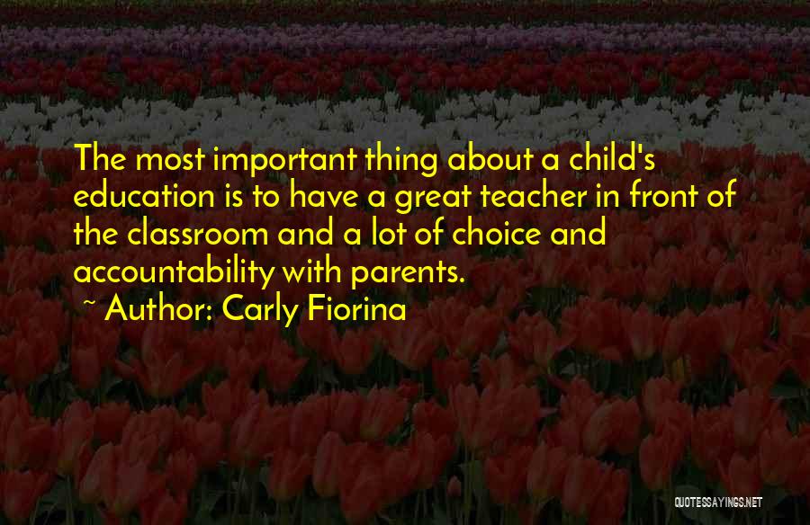 Choice And Accountability Quotes By Carly Fiorina