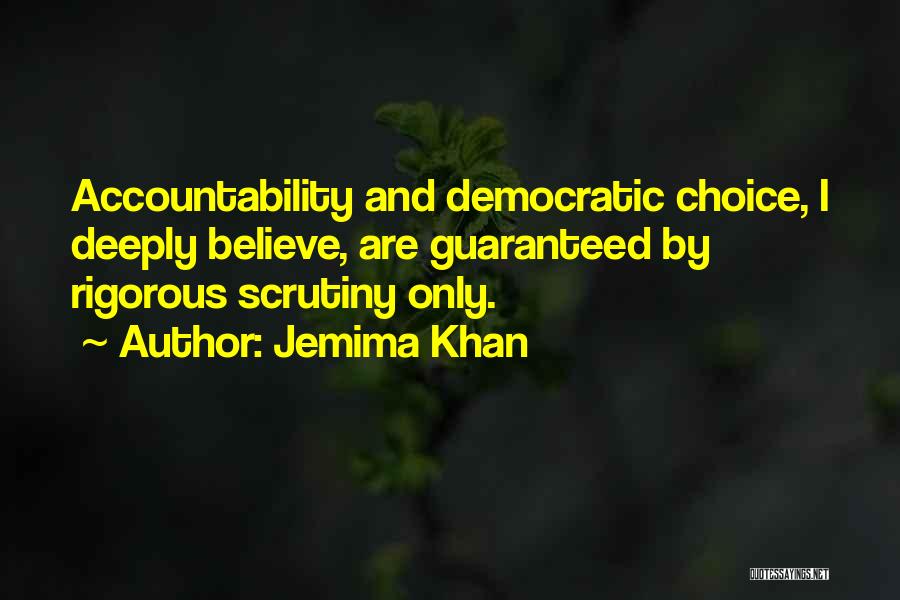 Choice And Accountability Quotes By Jemima Khan