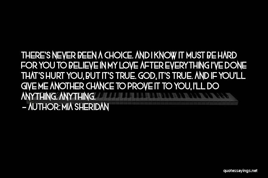 Choice And Chance Quotes By Mia Sheridan