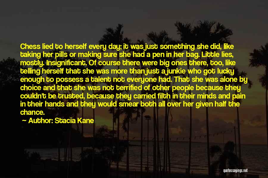Choice And Chance Quotes By Stacia Kane