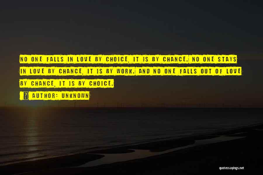 Choice And Chance Quotes By Unknown