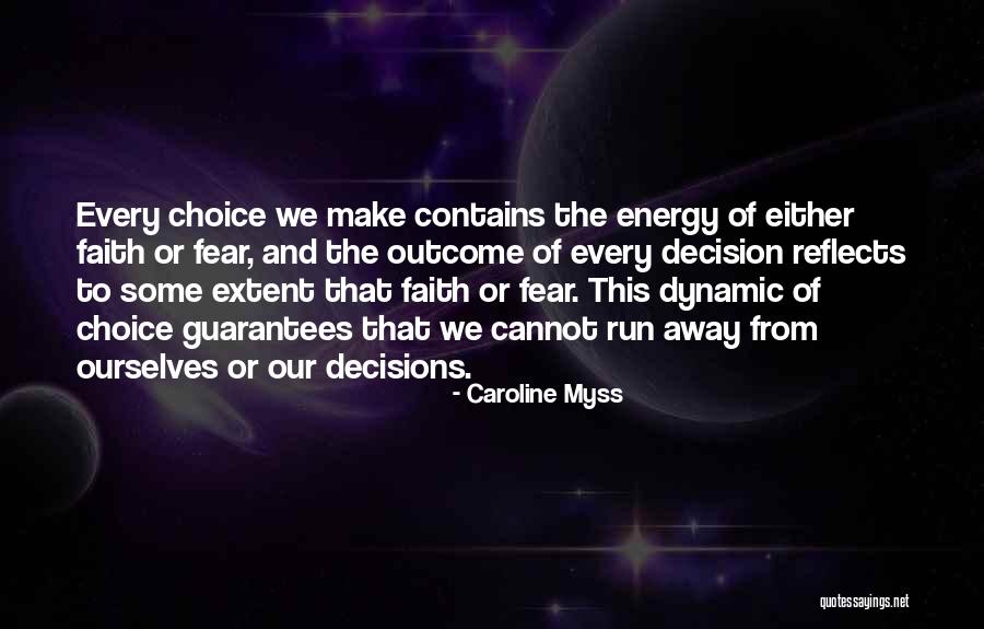 Choice And Decision Quotes By Caroline Myss