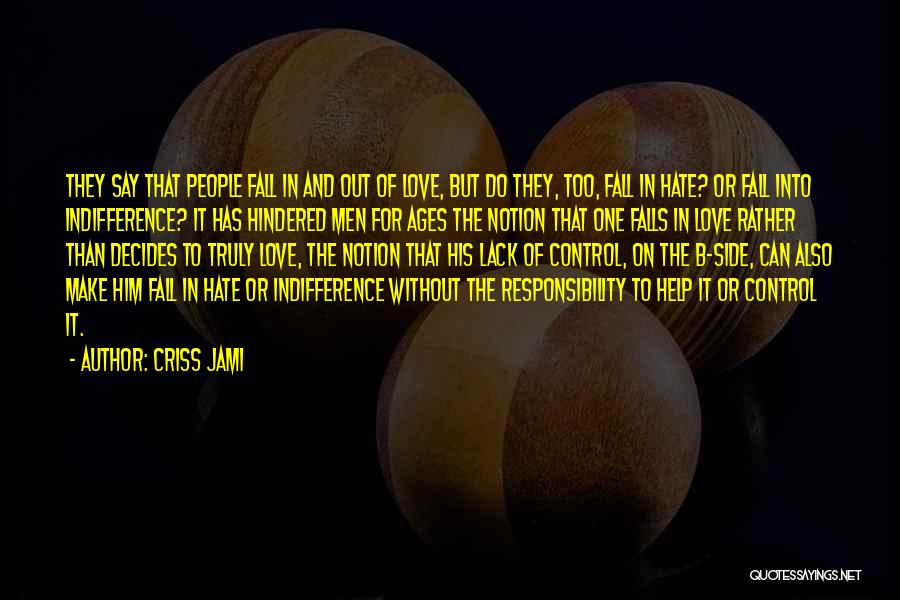 Choice And Decision Quotes By Criss Jami