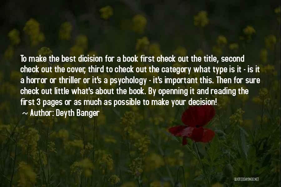 Choice And Decision Quotes By Deyth Banger