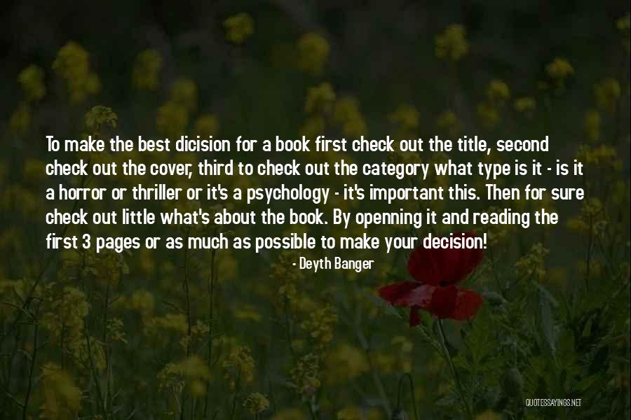 Choice And Decision Quotes By Deyth Banger