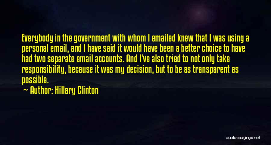 Choice And Decision Quotes By Hillary Clinton