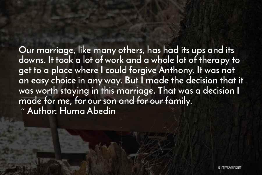 Choice And Decision Quotes By Huma Abedin