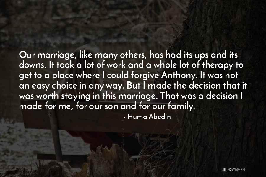 Choice And Decision Quotes By Huma Abedin Choice And Decision Quotes By Huma Abedin