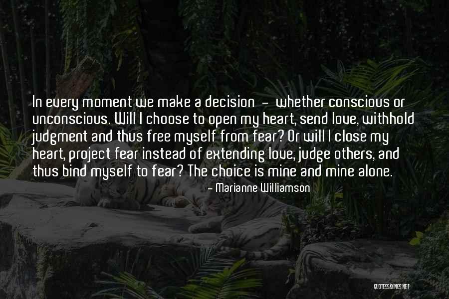 Choice And Decision Quotes By Marianne Williamson Choice And Decision Quotes By Marianne Williamson