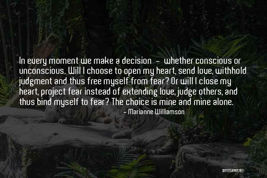 Choice And Decision Quotes By Marianne Williamson