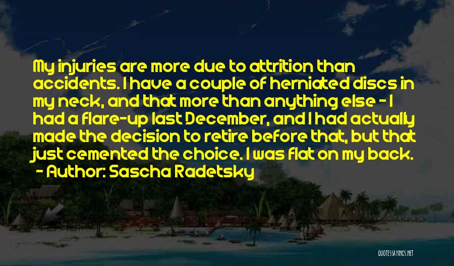 Choice And Decision Quotes By Sascha Radetsky