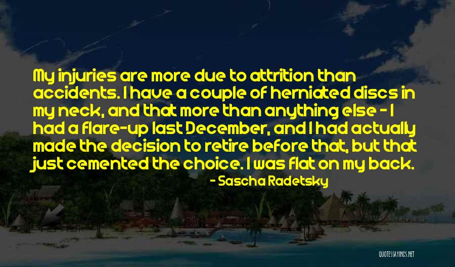Choice And Decision Quotes By Sascha Radetsky Choice And Decision Quotes By Sascha Radetsky