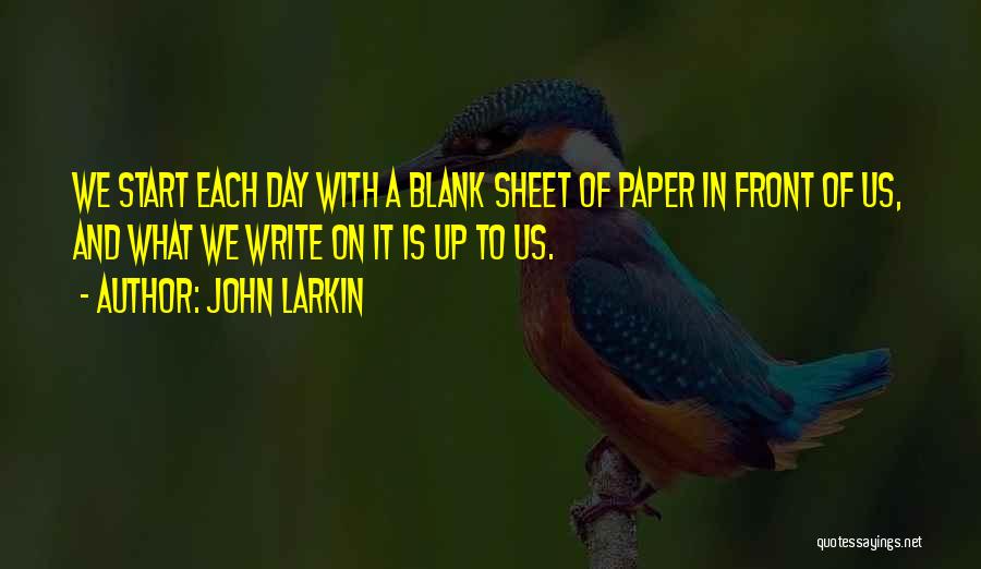 Choice And Fate Quotes By John Larkin