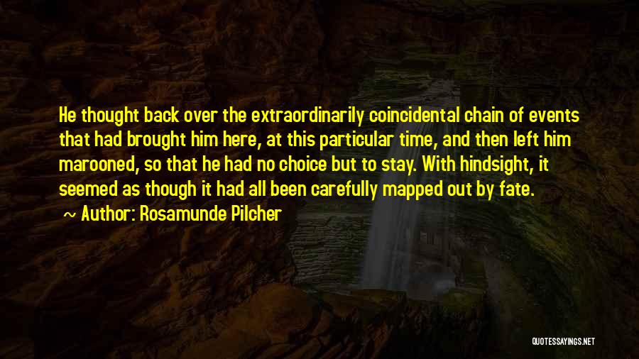 Choice And Fate Quotes By Rosamunde Pilcher