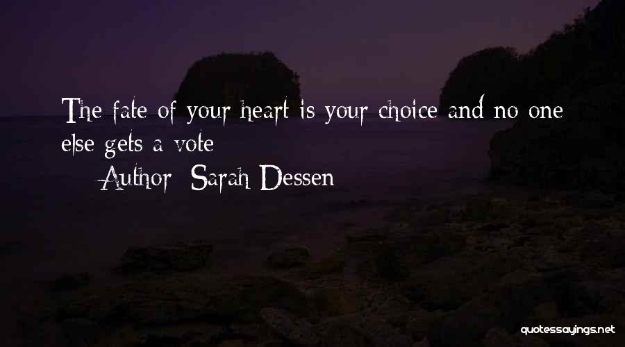 Choice And Fate Quotes By Sarah Dessen