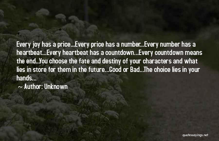 Choice And Fate Quotes By Unknown