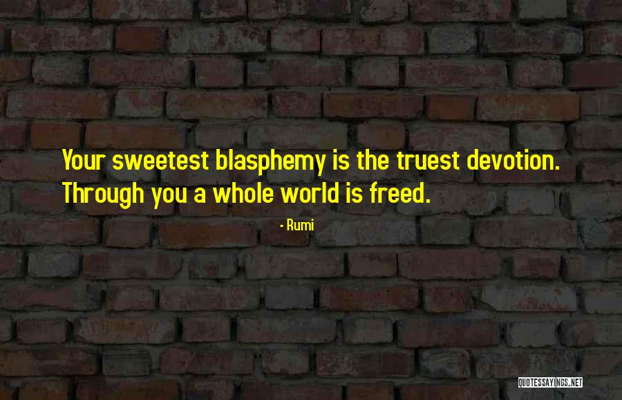 Choice And Freedom Quotes By Rumi