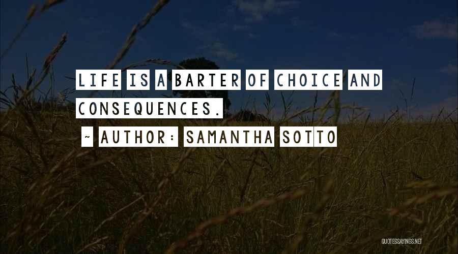 Choice And Life Quotes By Samantha Sotto