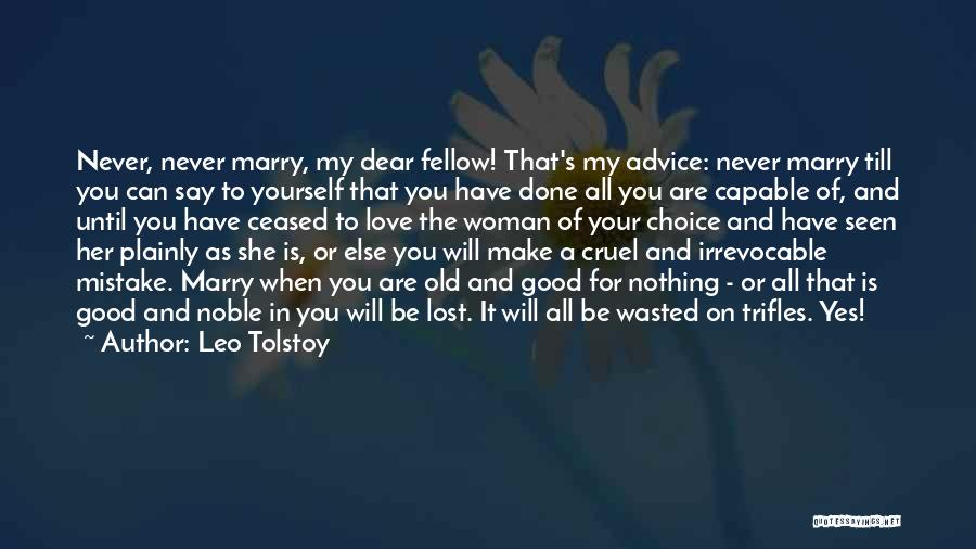 Choice And Mistake Quotes By Leo Tolstoy